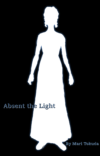 Absent the Light (on Wattpad) is now complete